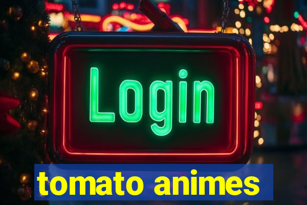 tomato animes